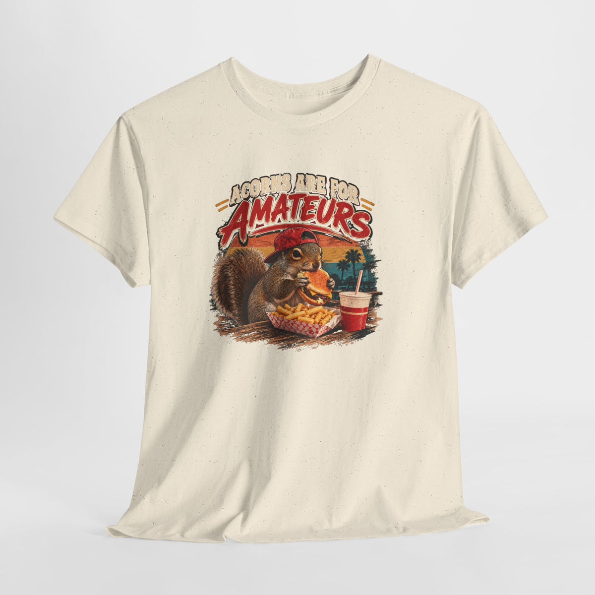 Squirrel T-Shirt "Acorns Are For Amateurs" — Funny Nature Graphic Tee