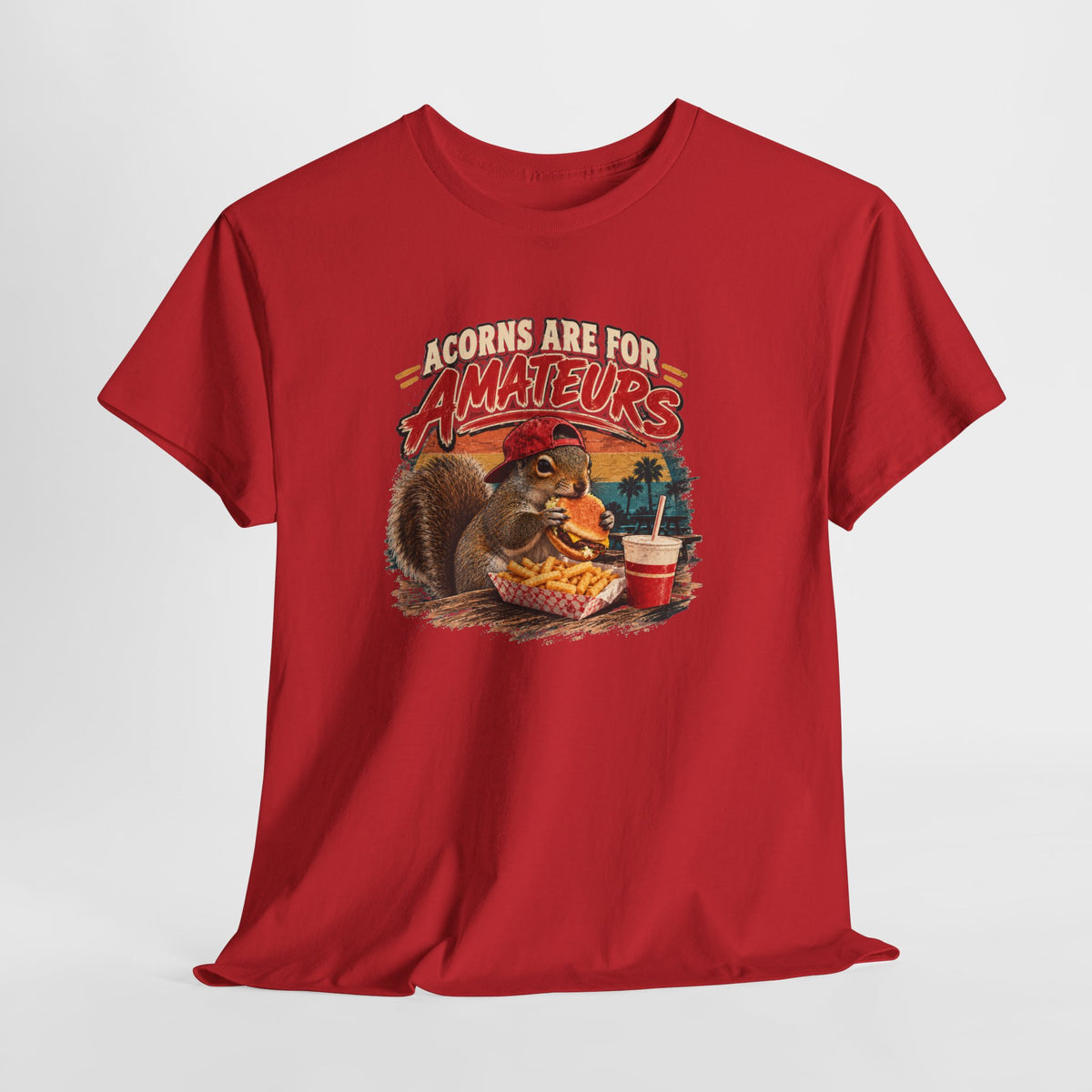 Squirrel T-Shirt "Acorns Are For Amateurs" — Funny Nature Graphic Tee