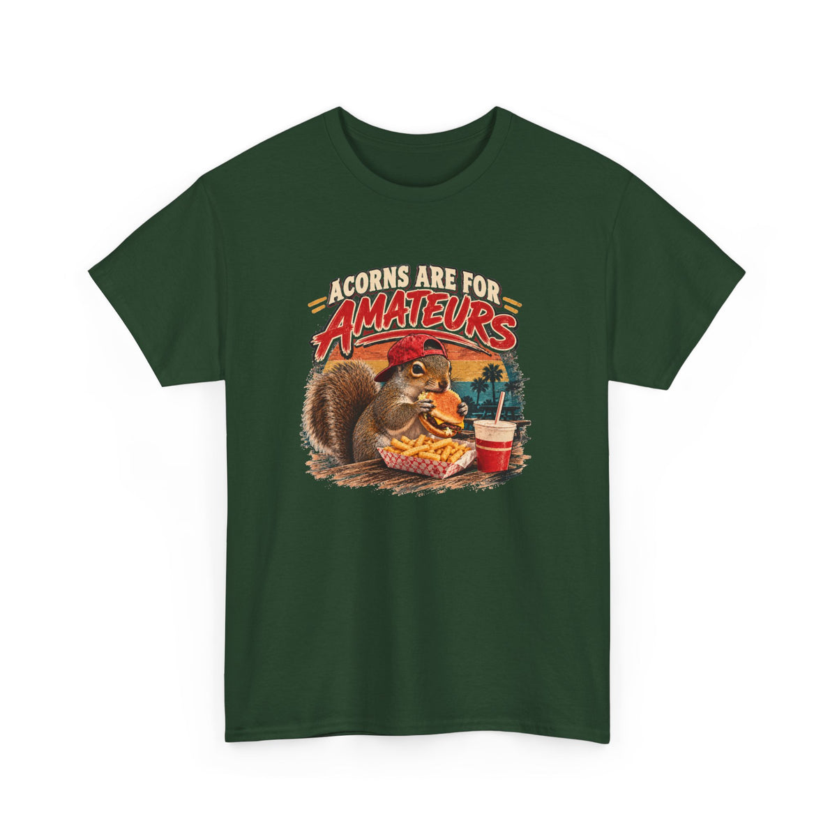 Squirrel T-Shirt "Acorns Are For Amateurs" — Funny Nature Graphic Tee