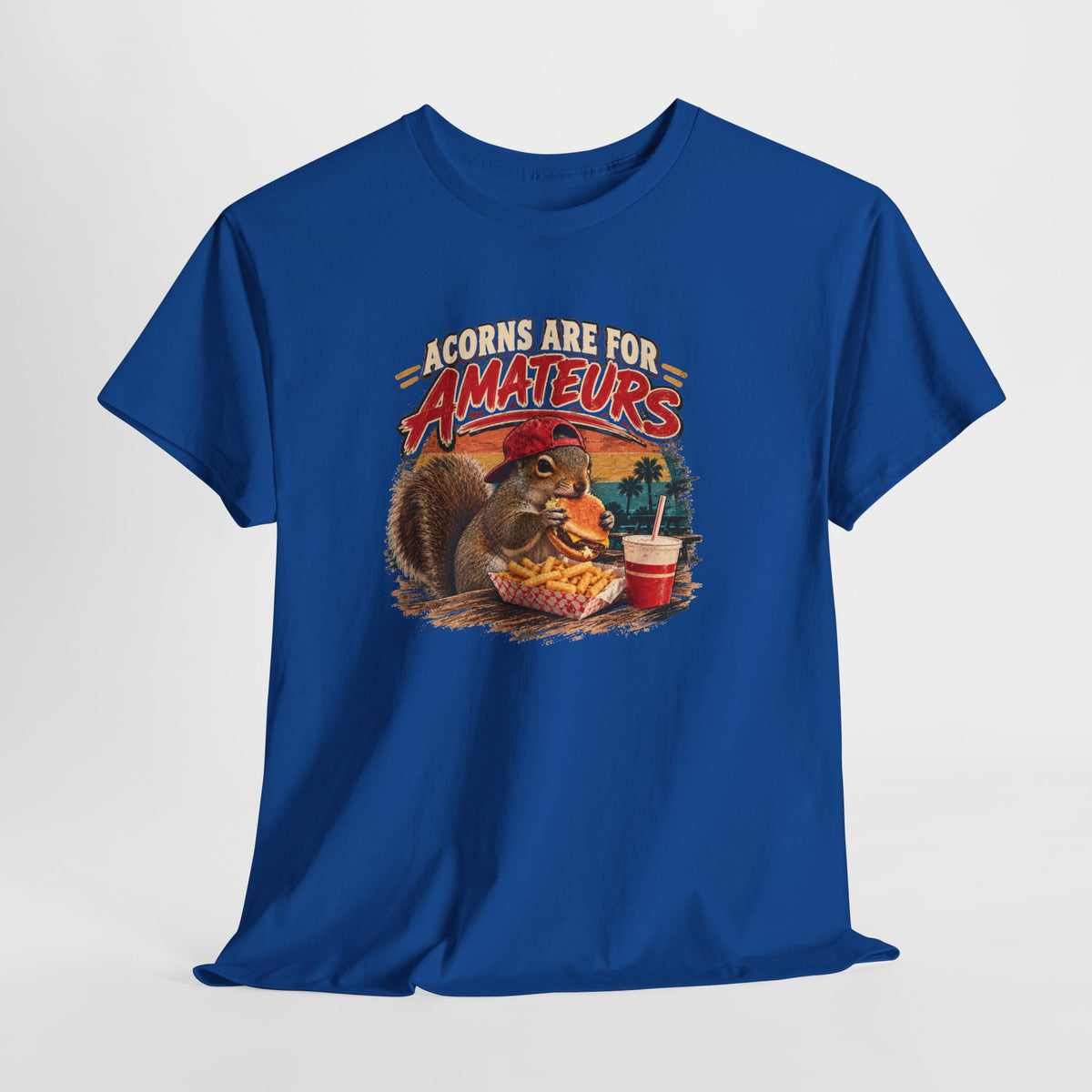 Squirrel T-Shirt "Acorns Are For Amateurs" — Funny Nature Graphic Tee