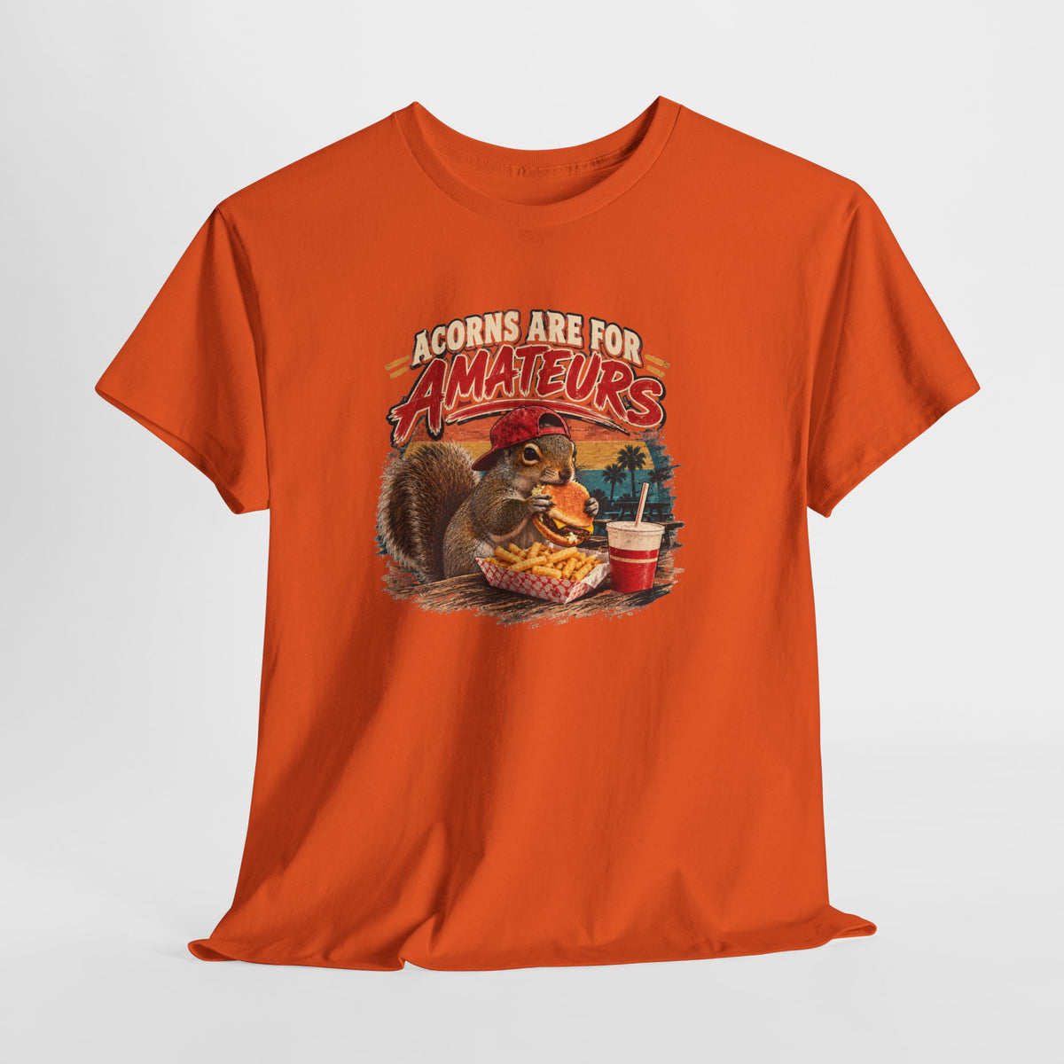 Squirrel T-Shirt "Acorns Are For Amateurs" — Funny Nature Graphic Tee