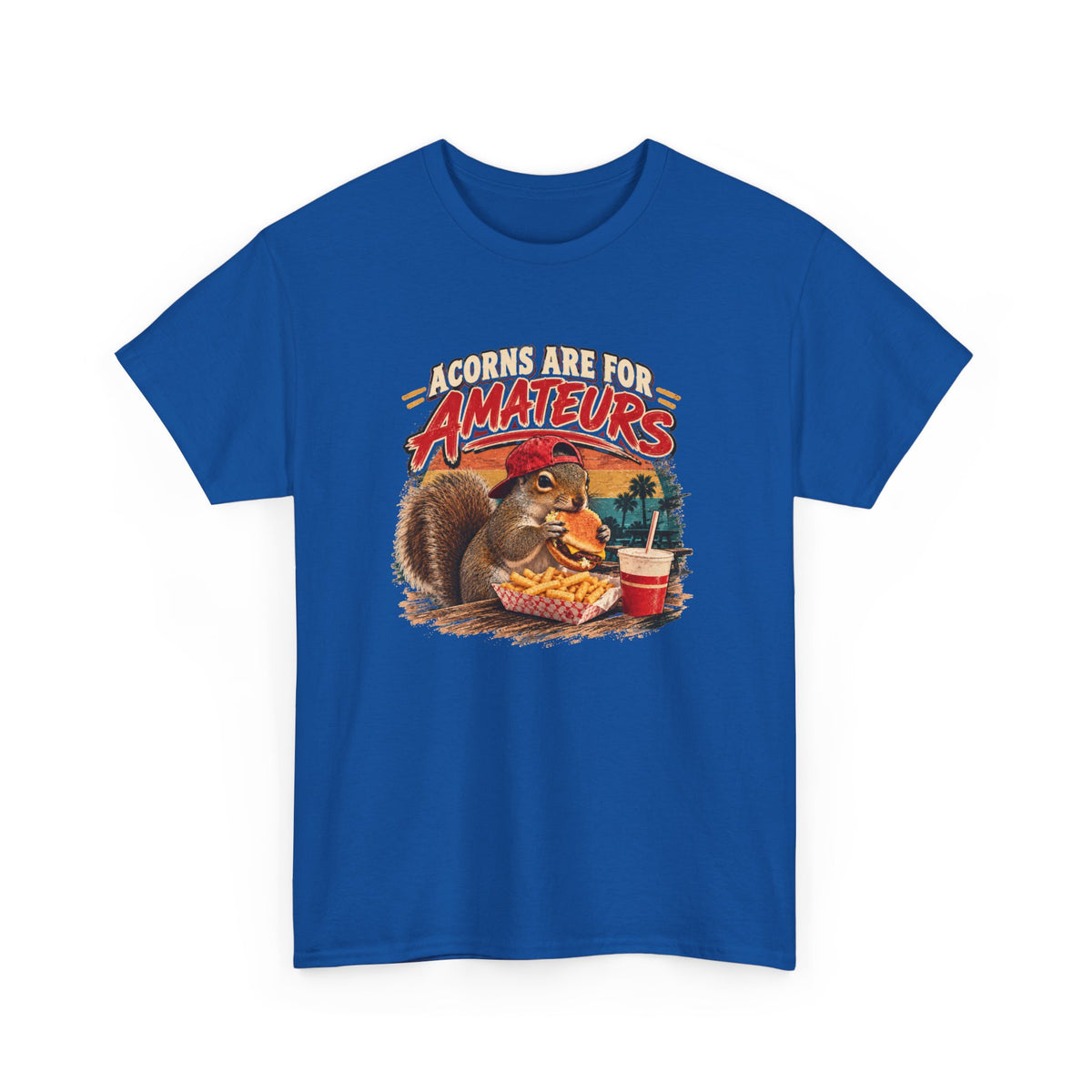 Squirrel T-Shirt "Acorns Are For Amateurs" — Funny Nature Graphic Tee