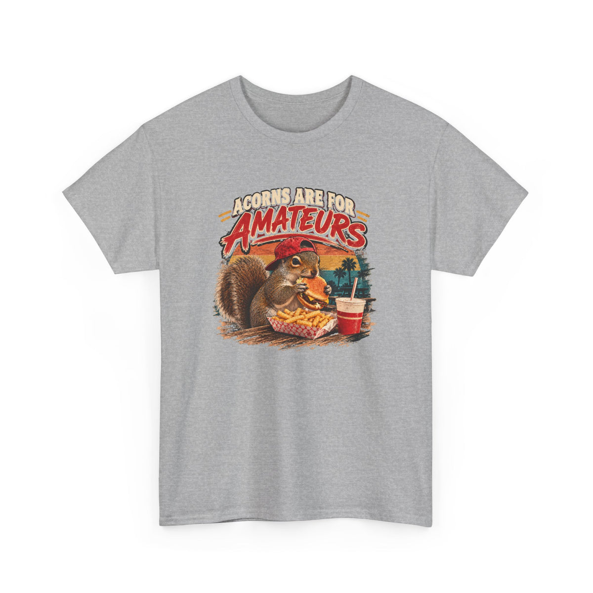 Squirrel T-Shirt "Acorns Are For Amateurs" — Funny Nature Graphic Tee