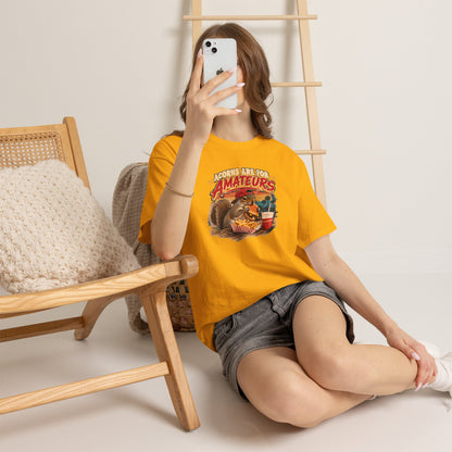 Squirrel T-Shirt "Acorns Are For Amateurs" — Funny Nature Graphic Tee