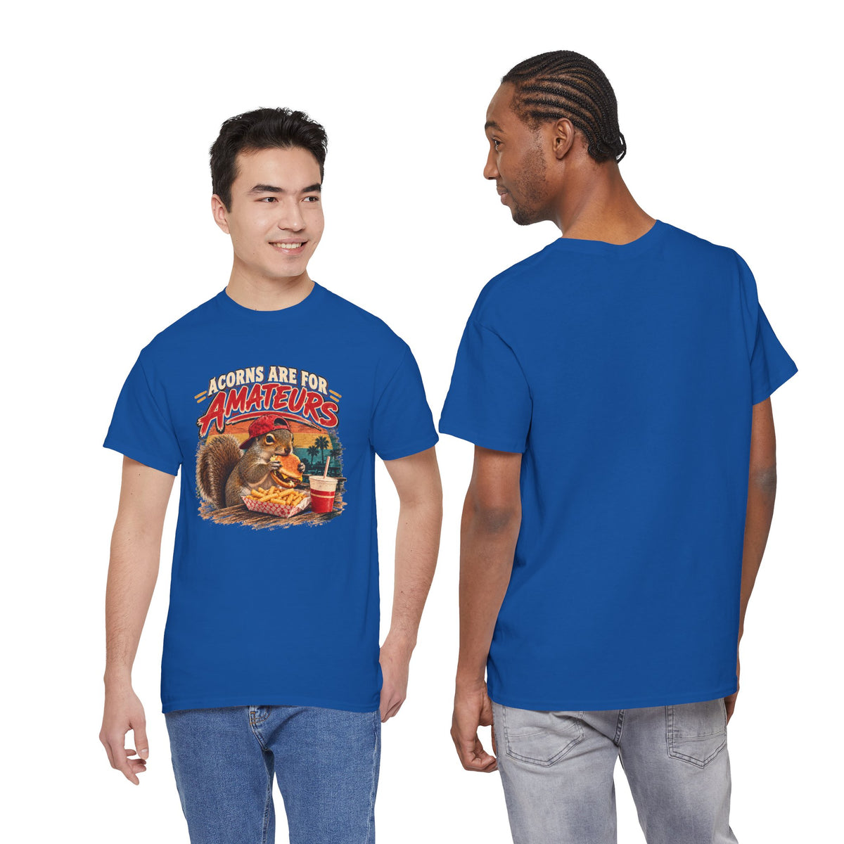 Squirrel T-Shirt "Acorns Are For Amateurs" — Funny Nature Graphic Tee