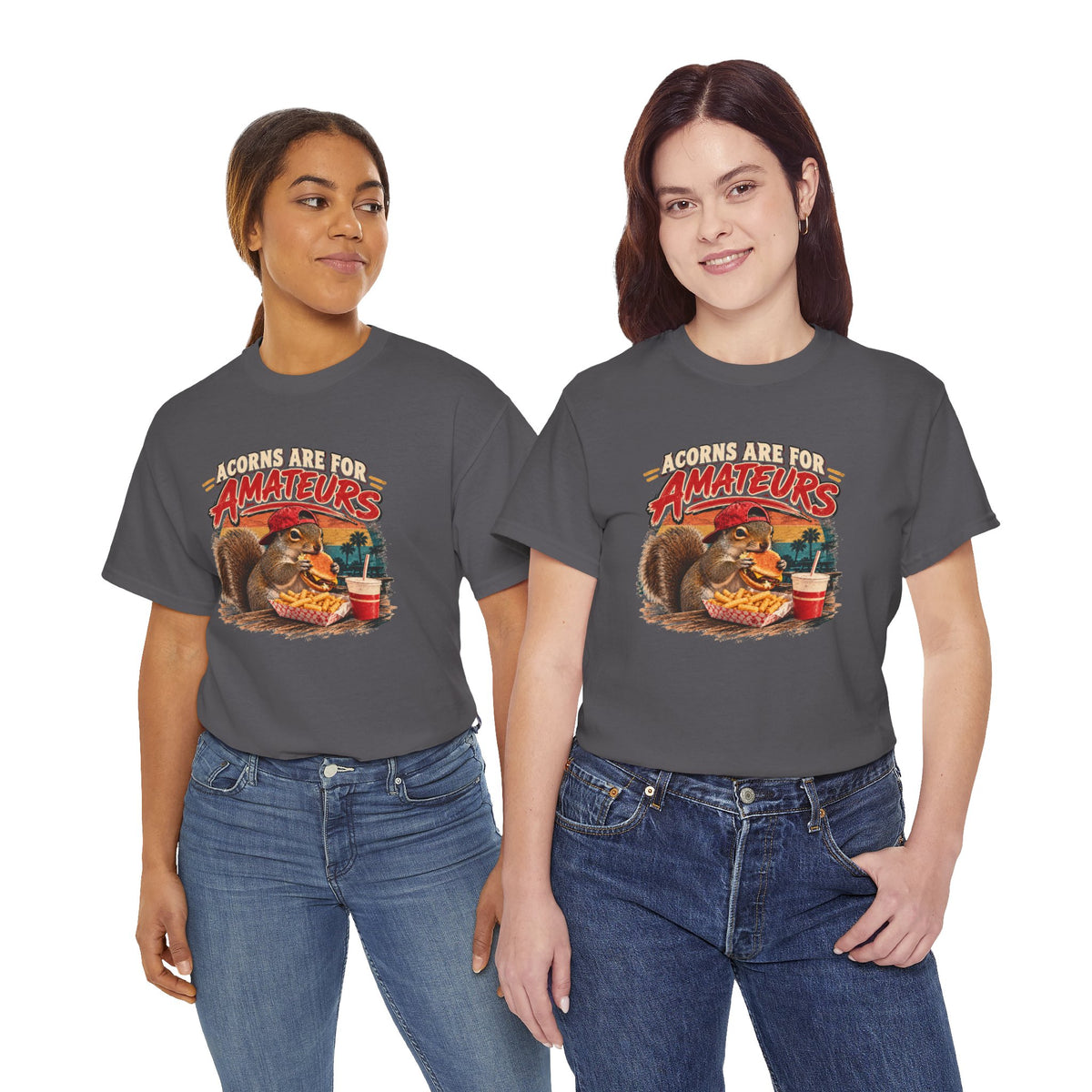 Squirrel T-Shirt "Acorns Are For Amateurs" — Funny Nature Graphic Tee
