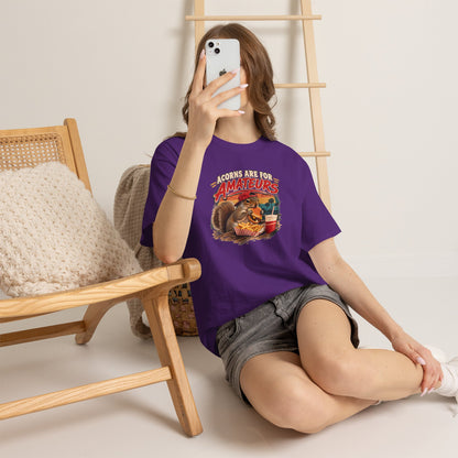 Squirrel T-Shirt "Acorns Are For Amateurs" — Funny Nature Graphic Tee