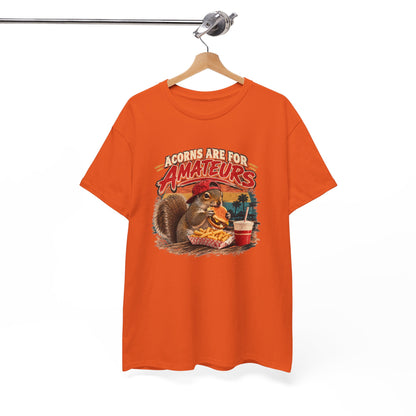 Squirrel T-Shirt "Acorns Are For Amateurs" — Funny Nature Graphic Tee
