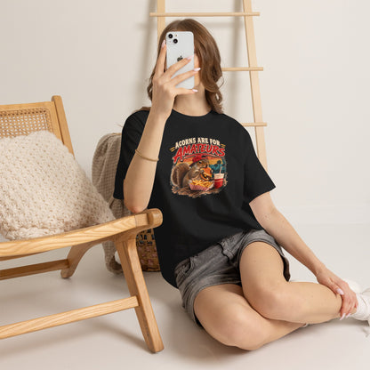 Squirrel T-Shirt "Acorns Are For Amateurs" — Funny Nature Graphic Tee