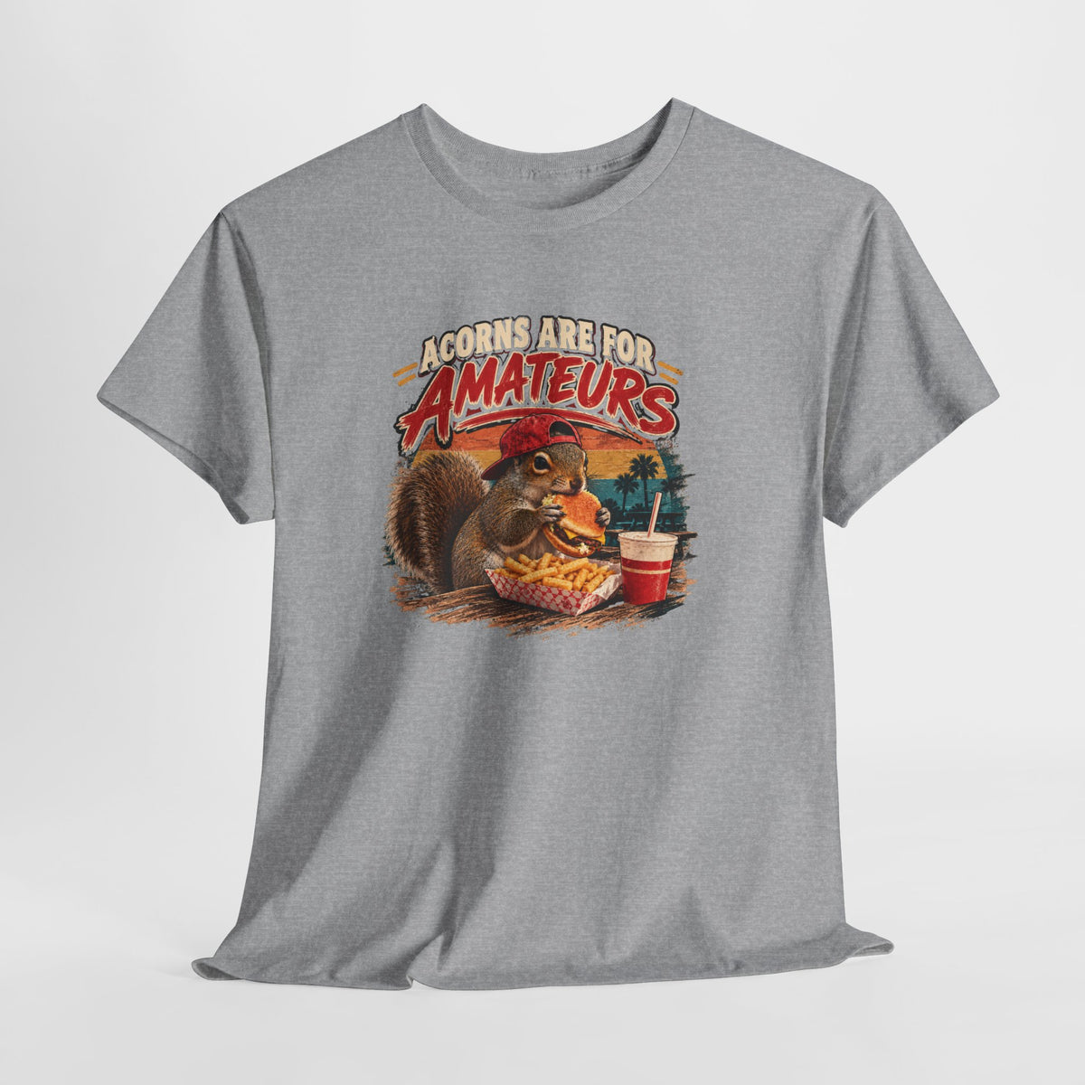 Squirrel T-Shirt "Acorns Are For Amateurs" — Funny Nature Graphic Tee