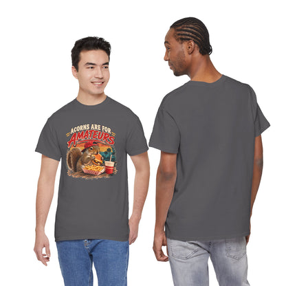 Squirrel T-Shirt "Acorns Are For Amateurs" — Funny Nature Graphic Tee