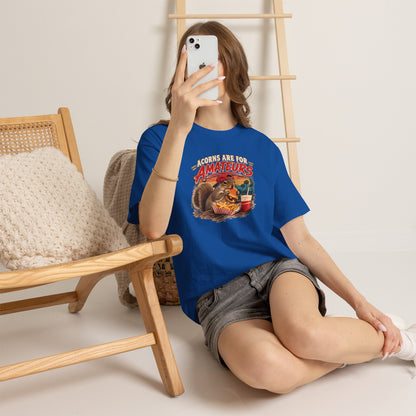 Squirrel T-Shirt "Acorns Are For Amateurs" — Funny Nature Graphic Tee