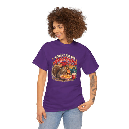 Squirrel T-Shirt "Acorns Are For Amateurs" — Funny Nature Graphic Tee