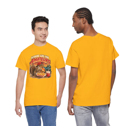 Squirrel T-Shirt "Acorns Are For Amateurs" — Funny Nature Graphic Tee