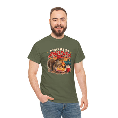 Squirrel T-Shirt "Acorns Are For Amateurs" — Funny Nature Graphic Tee