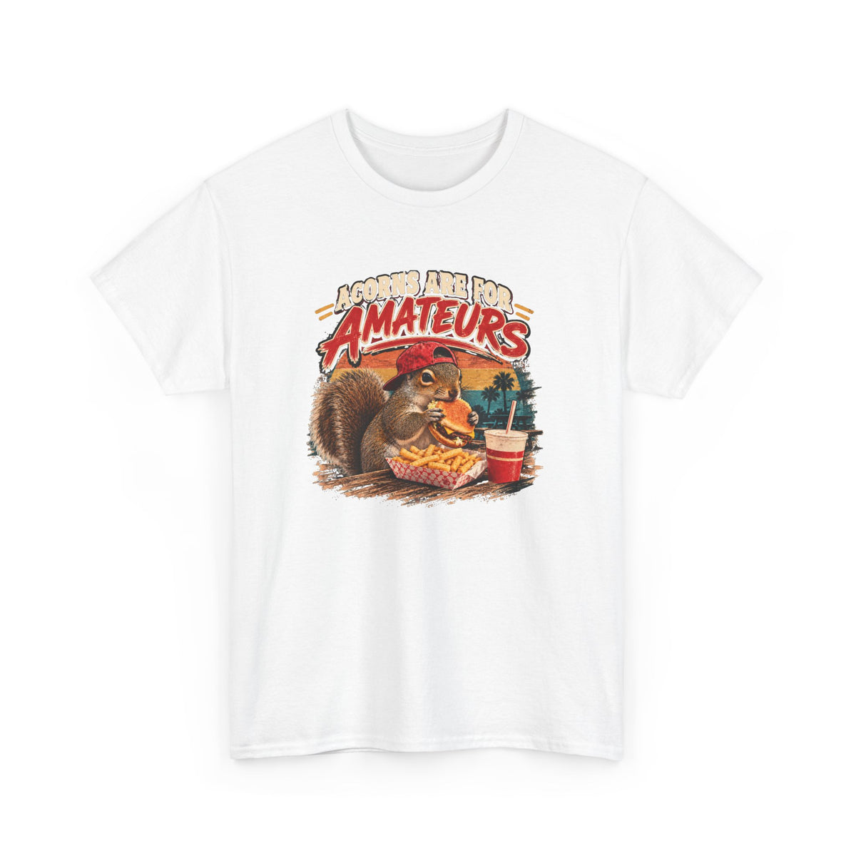 Squirrel T-Shirt "Acorns Are For Amateurs" — Funny Nature Graphic Tee