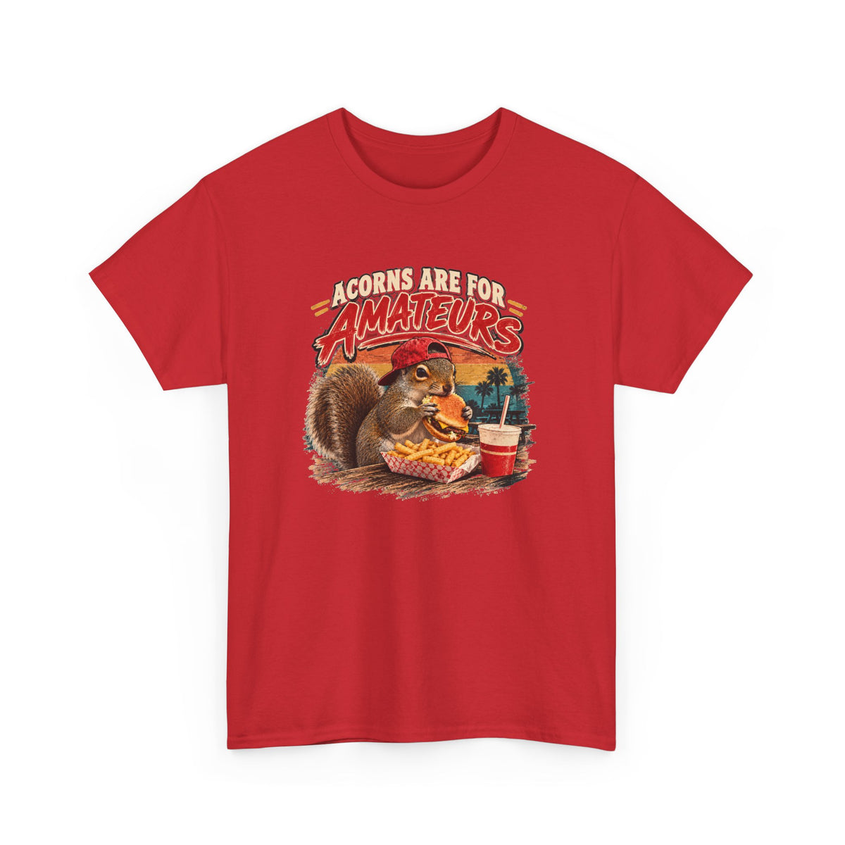 Squirrel T-Shirt "Acorns Are For Amateurs" — Funny Nature Graphic Tee