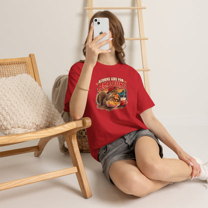 Squirrel T-Shirt "Acorns Are For Amateurs" — Funny Nature Graphic Tee