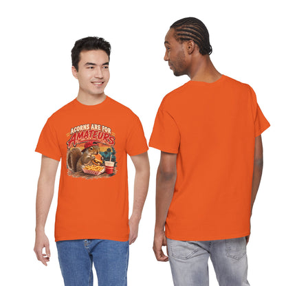 Squirrel T-Shirt "Acorns Are For Amateurs" — Funny Nature Graphic Tee